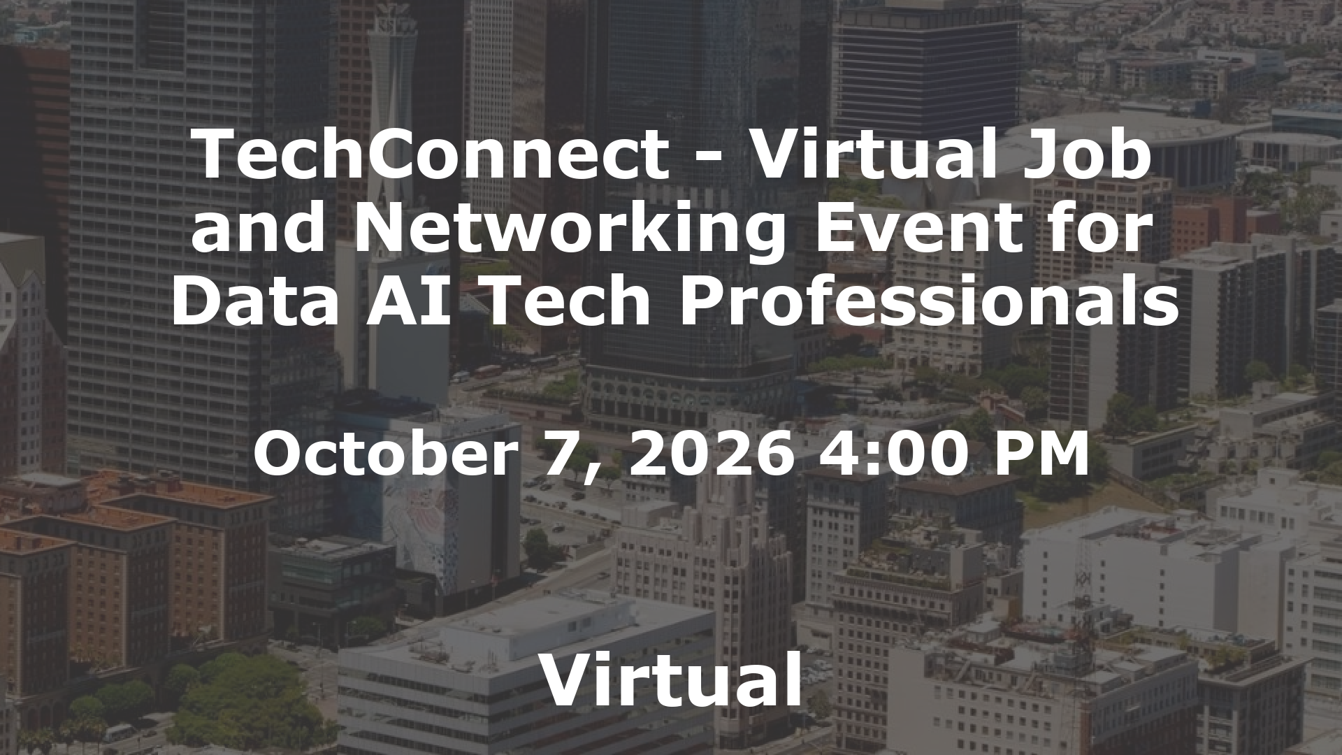 TechConnect - Virtual Job and Networking Event for Data AI Tech Professionals event image